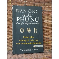 Đàn ông giấu phụ nữ điều gì trong kinh doanh? - Christopher V.Flett 120516