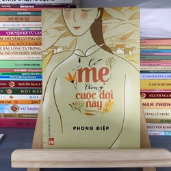 Sách ”Có mẹ trong cuộc đời này”-Phong Điệp 