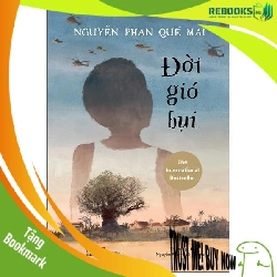 (TẶNG BOOKMARK) Đời Gió Bụi - Nguyễn Phan Quế Mai VĂN HỌC