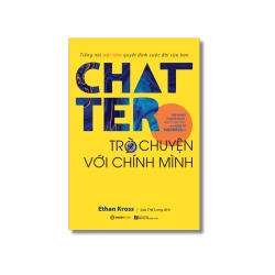 CHATTER: Trò chuyện với chính mình - Ethan Kross
