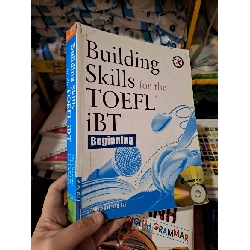 Building Skill for the Toefl IBT Beginning mới 80% ố rách bìa 2008 không CD HCM0808 HỌC NGOẠI NGỮ
