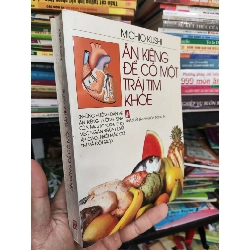 Ăn Kiêng Để Có Một Trái Tim Khoẻ - Michio Kushi 1031819