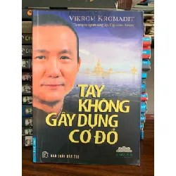 Tay không gây dựng cơ đồ- Vikrom Kromadit 702074