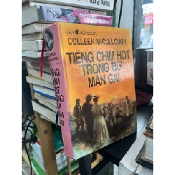 TIẾNG CHIM HÓT TRONG BỤI MẬN GAI - Colleen McCullough 131084
