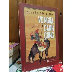 Vó ngựa và cánh cung - Nguyễn Duy Chính
