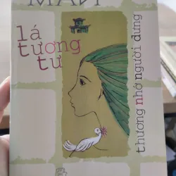 Tên tác giả: Mường Mán.
Tên sách: Lá tương tư - Thương nhớ người dưng.