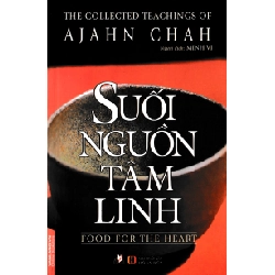 Suối Nguồn Tâm Linh - Ajahn Chah