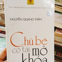 Chú Bé Có Tài Mở Khoá- Nguyễn Quang Thân