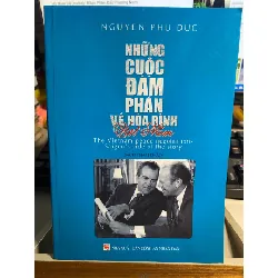 Những Cuộc Đàm Phán Về Hoà Bình Việt Nam- Nguyễn Phú Đức -NXB Công An Nhân Dân- Năm xb 2010- 638 trang STB900 Blogmeo 27525