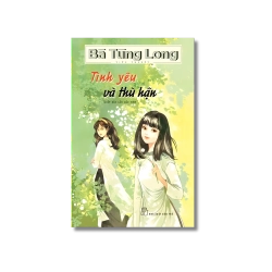 Tình yêu và thù hận - Bà Tùng Long