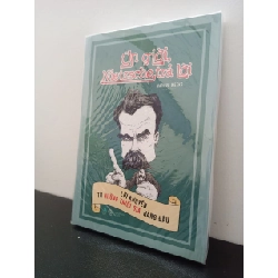 Ơn Giời, Nietzsche Trả Lời: Lời Khuyên Từ Những Triết Gia Hàng Đầu Marcus Weeks New 100% HCM.ASB2802