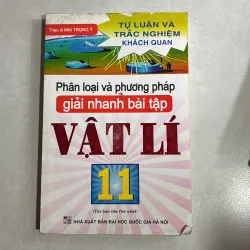 Phân loại và phương pháp giải nhanh bài tập vật lý 11 - Mai Trọng Ý