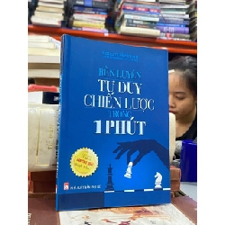 Rèn Luyện Tư Duy Chiến Lược Trong 1 Phút- Katsumi Nishimura