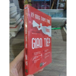 Kỹ năng thuyết phục trong giao tiếp mới 100% HCM0504