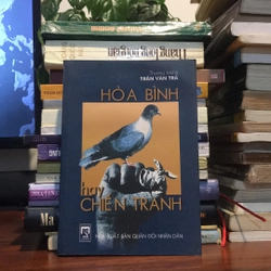 Hoà Bình hay Chiến Tranh