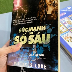 SỨC MẠNH CỦA SỐ SÁU - PITTACUS LORE 308884