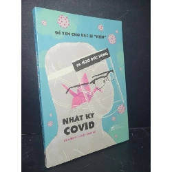 Nhật ký covid và những chuyện chưa kể 2021 mới 90% bẩn nhẹ Ngô Đức Hùng HCM0906 SỨC KHỎE - THỂ THAO