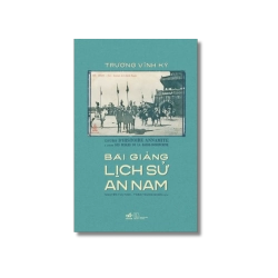 Bài giảng lịch sử An Nam - Trương Vĩnh Ký