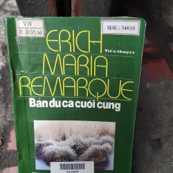 Bản du ca cuối cùng của Erich Maria Remarque