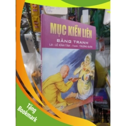 (TẶNG BOOKMARK) Mục kiền liên bằng tranh - Kỉnh Tâm 2008 mới 90% Sách tôn giáo - tâm linh RBK2702