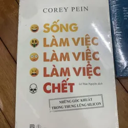Sống, làm việc, làm việc, làm việc, chết