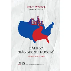 Bài Học Giáo Dục Từ Nước Mĩ - Tony Wagner 337543