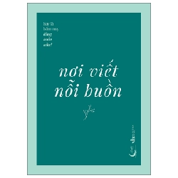 Nơi Viết Nỗi Buồn - Hay Là Hôm Nay Đừng Buồn Nữa?