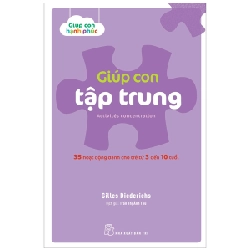 Giúp con tập trung. 35 hoạt động dành co trẻ từ 3 đến 10 tuổi - Gilles Diederichs 2022 New 100% HCM.PO