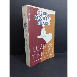 [Phiên Chợ Sách Cũ] Luận Về Tình Yêu - Geshe Michael Roach 0612