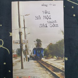 Yêu Hà Nội, thích Sài Gòn