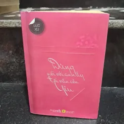 Đừng nói với cô ấy tôi vẫn cobf yêu 1011487