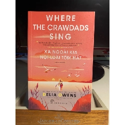 Xa Ngoài Kia Loài Tôm Hát (Tiểu thuyết)-Where The Crawdads Sing -Tác giả Delia Owens - NXB Trẻ -Năm XB 2022 -Sách mới STB1292