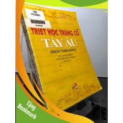 (TẶNG BOOKMARK) Triết học trung cổ Tây Âu 2003 mới 70% bẩn nhẹ PTS Doãn Chính và PTS Đinh Ngọc Thạch RBK0906 SÁCH LỊCH SỬ - CHÍNH TRỊ - TRIẾT HỌC