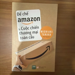 Đế chế Amazon & cuộc chiến thương mại toàn cầu