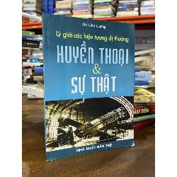 Lý Giải Các Hiện Tượng Di Thường Huyền Thoại & Sự Thật - Đỗ Kiên Cường 323696
