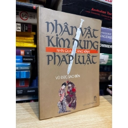Nhân vật Kim Dung qua lăng kính pháp luật - Vũ Đức Sao Biển