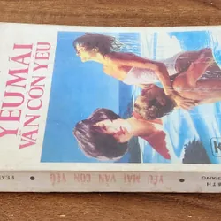 Tiểu thuyết YÊU MÃI VẪN CÒN YÊU (Pearl Buck-Giải Nobel Văn chương 1938) 732165