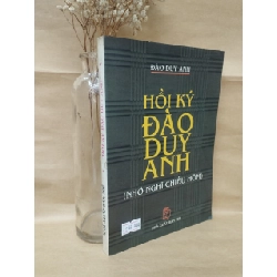 Hồi Ký Đào Duy Anh( Nhớ Nghĩ Chiều Hôm) - Đào Duy Anh