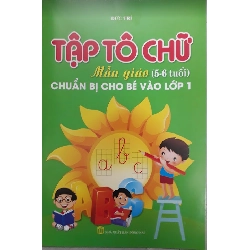 Tập Tô Chữ Mẫu Giáo 5-6 Tuổi  - Chuẩn bị Cho Bé Vào LỚp !