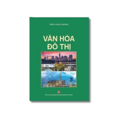 Văn hóa đô thị - Trần Ngọc Khánh