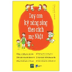 Dạy Con Kỹ Năng Sống Theo Cách Mẹ Nhật - Noriko Kato