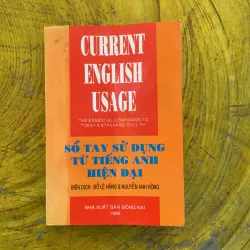 SỔ TAY SỬ DỤNG TỪ TIẾNG ANH HIỆN ĐẠI - biên dịch đỗ lệ hằng & Nguyễn ánh Hồng 