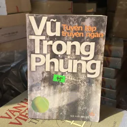 Tuyển tập truyện ngắn Vũ Trọng Phụng 759474