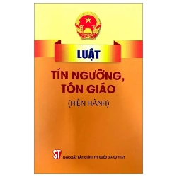 Luật Tín Ngưỡng, Tôn Giáo (Hiện Hành) - Quốc Hội