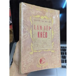 LÀM BẾP KHÉO - NGUYỄN THỊ BẢO AN