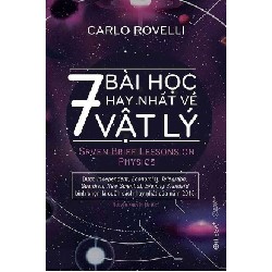 7 Bài Học Hay Nhất Về Vật Lý - Carlo Rovelli 68471