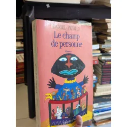 Le champ de personne - Daniel Picouly