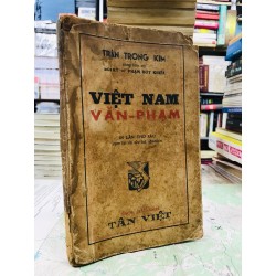 Việt Nam văn phạm - Trần Trọng Kim , Bùi Kỷ & Phạm Duy Khiêm ( in lần sáu ) 126783