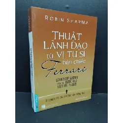 [Sách Cũ SCGR] Thuật lãnh đạo từ vị tu sĩ bán chiếc Ferrari mới 70% ố vàng 2018 HCM1410 Robin Sharma QUẢN TRỊ