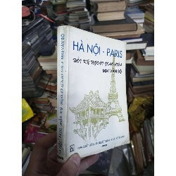HÀ NỘI - PARIS Hồi ký ngoại giao của Mai Văn Bộ 1994 (Sách văn học) KSX060526